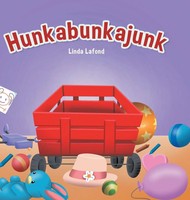Linda Lafond | Hunkabunkajunk | Buch | Englisch (2022) | Gebunden