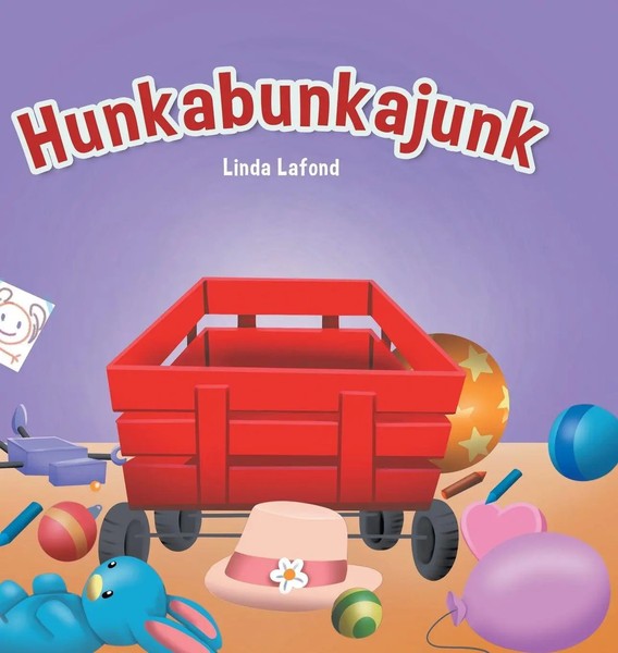 Linda Lafond | Hunkabunkajunk | Buch | Englisch (2022) | Gebunden-image