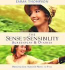 Sense and Sensibility : The Screenplay and Diaries by Emma Thompson (Paperback, 2007)