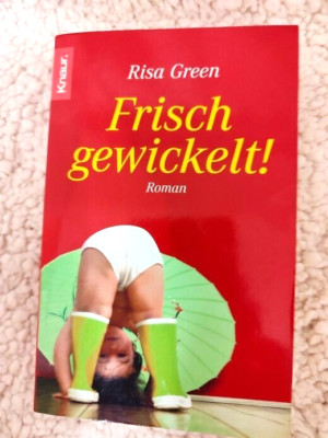 Risa Green - Frisch gewickelt ! - Roman Taschenbuch