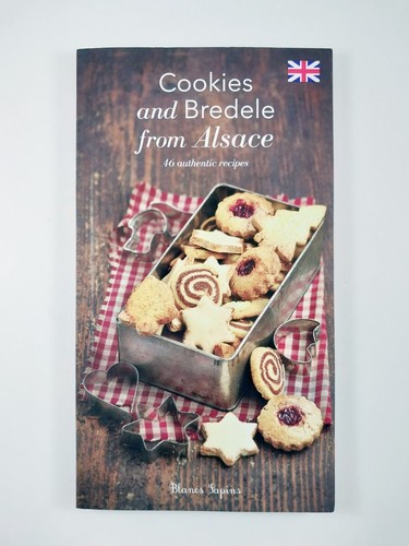 Cookies and Bredele from Alsace : 46 Authentic Recipes (2018, TPB) Blancs Sapins - Bild 1 von 3