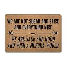 Funny Welcome Doormat Monogram Area Rug We Are Not Sugar and Spice We Are Sag...