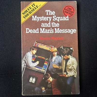 Martin Waddell Mystery Squad and Dead Man's Message 1985 solve it yourself