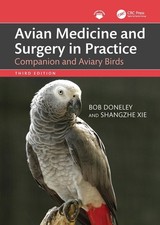 Avian Medicine and Surgery in Practice: Companion and Aviary Birds 3rd Edition b