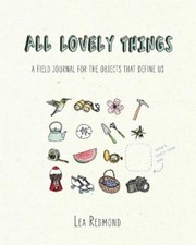 Lea Redmond All Lovely Things (Taschenbuch)