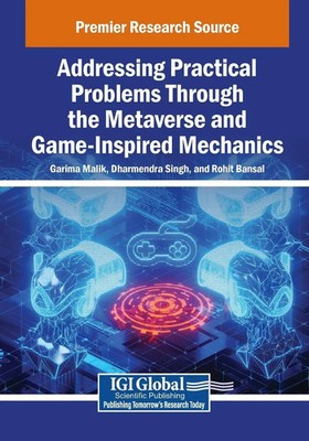 Garima Malik (u. a.) | Addressing Practical Problems Through the Metaverse...