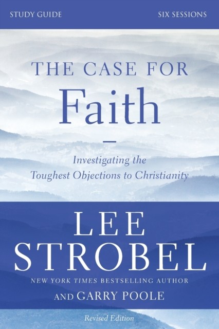 The Case for Faith, Study Guide: Investigating . Strobel** - Image 2