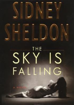Sky Is Falling : A Novel by Sidney Sheldon (2000, Hardcover)