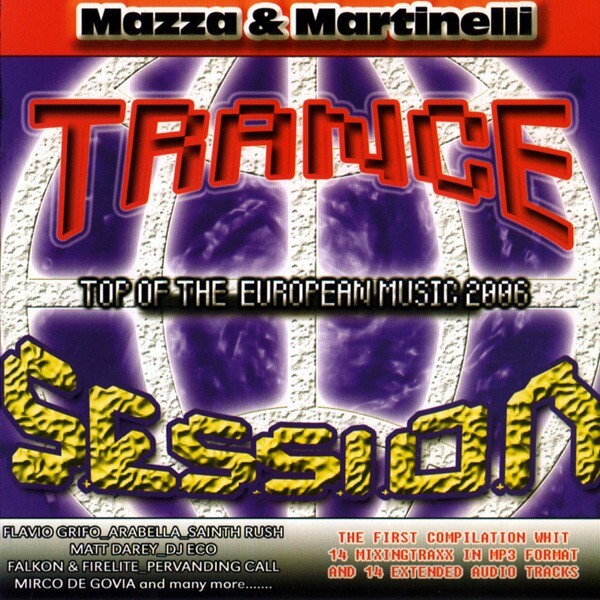 "Trance Session by Mazza & Martinelli" CD 2006