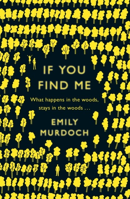If You Find Me by Emily Murdoch (Paperback Book)