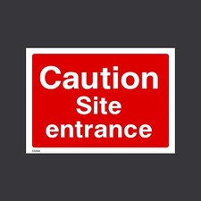 Caution Site Entrance - Plastic Sign, Sticker - All Sizes - CSS64