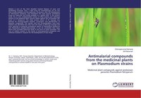 Antimalarial Compounds From The Medicinal Plants On Plasmodium Strains Chinnaper