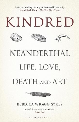 Rebecca Wragg Sykes Kindred (Copertina rigida)