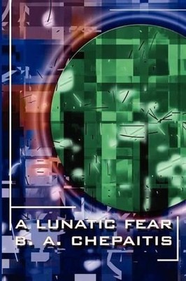 A Lunatic Fear by Barbara Chepaitis (English) Paperback Book