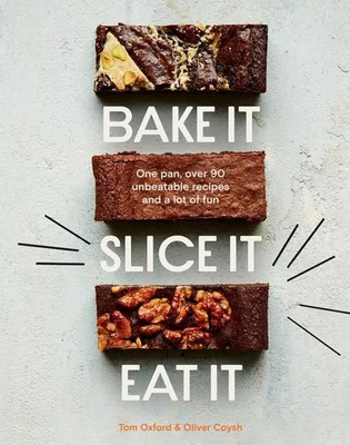 Bake It. Slice It. Eat It. | Oliver Coysh (u. a.) | Buch | Gebunden | Englisch