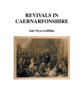Iolo Griffiths | Revivals in Caernarfonshire | Taschenbuch | Englisch (2022)