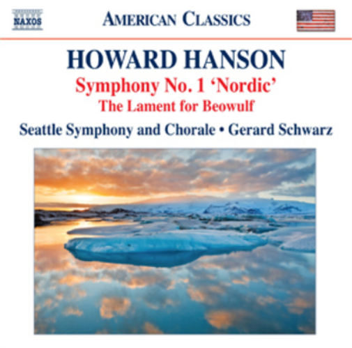Howard Hanson Howard Hanson: Symphony No. 1, 'Nordic'/The Lament for Beowul (CD)