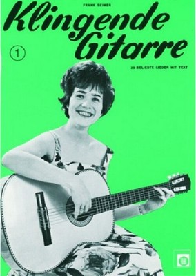 Klingende Gitarre Band 1 29 beliebte Lieder mit Text, mit anderen...