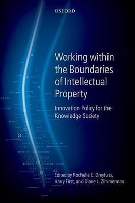 Working Within the Boundaries of Intellectual Property: Innovation Policy For Th