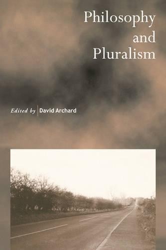 Philosophy and Pluralism by David Archard - 9780521567503