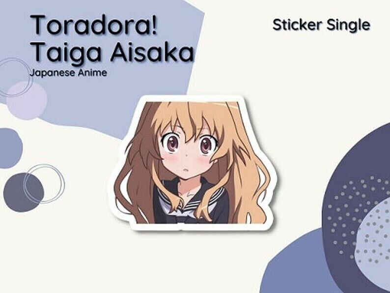 Toradora - Taiga Aisaka Anime Slap Sticker – KyokoVinyl