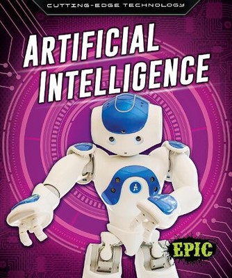 Artificial Intelligence (Cutting Edge Technology) by Rathburn, Betsy