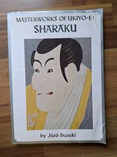 Juzo Suzuki MASTERWORKS OF UKIYO-E: SHARAKU 1st Edition 1968 SoftCover In Wraps