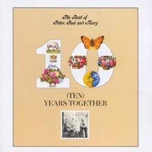 The Best Of Peter, Paul  Mary : Ten Years Together  von P... | CD | Zustand gut
