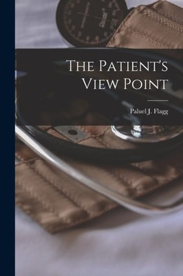 Flagg - Patient's View Point - New paperback or softback - 54 - X555z