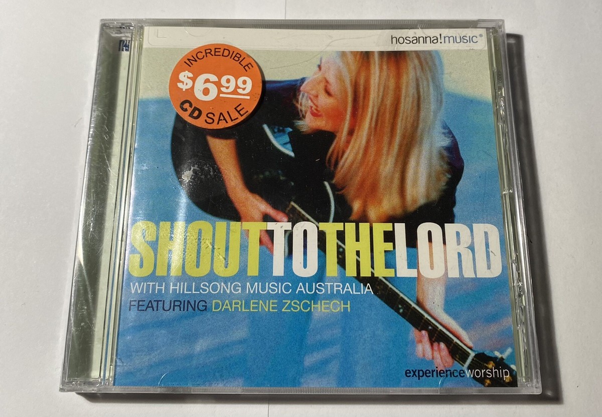 Shout to the Lord by Darlene Zschech (CD, Apr-1996, Hosanna