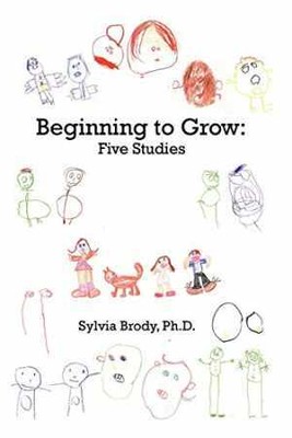Beginning to Grow: Five Studies - Paperback, by Brody Sylvia - Very Good
