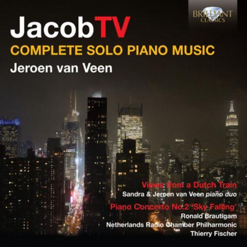 Jacob ter Veldhuis Jacob TV: Complete Solo Piano Music (CD) Album