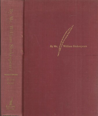 By Me, William Shakespeare by Robert Payne (Hardcover: History, Shakespeare) 198