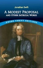 A Modest Proposal and Other Satirical Works (Dover Thrift Editions) - VERY GOOD