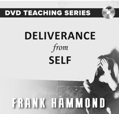 DVD Teaching - Deliverance from Self - Frank Hammond