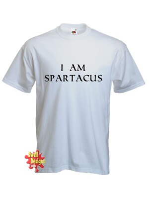 I AM SPARTACUS movie quote funny fancy dress stag do retro T Shirt all sizes