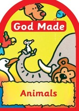 Una Macleod God made Animals (Board Book) Board Books God Made