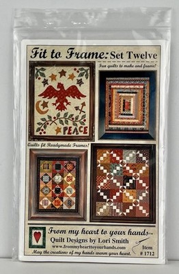 Fit to Frame: Set Twelve Quilt Pattern #1712 VTG 2008 Four Designs by Lori Smith