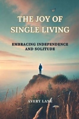 Avery Lane The Joy of Single Living (Paperback) (UK IMPORT)
