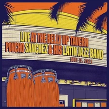 Pancho Sanchez - Live At The Belly Up Tavern [New Vinyl LP]