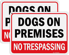 Dogs on Premises No Trespassing Sign - 2 Pack - 10 X 7 Inches Rust Free .040 Alu
