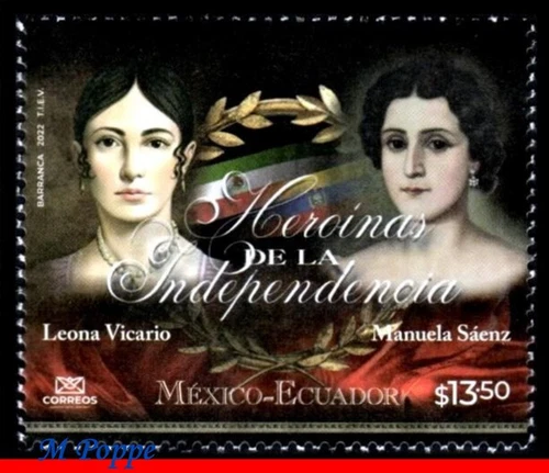 22-18 MEXICO 2022 HEROINES OF INDEPENDENCE, JOINT ISSUE WITH ECUADOR, MNH