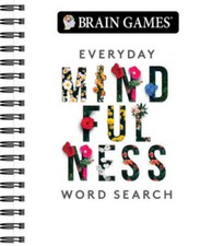 Brain Games - Everyday Mindfulness Word Search - Spiral-bound - GOOD
