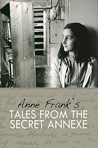 Anne Frank - Tales From The Secret Annexe Short Stories And Essays F - G245Z-image