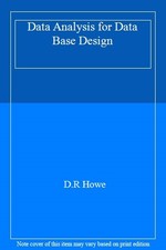 Data Analysis for Data Base Design,D.R Howe- 9780713134810