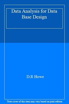 Data Analysis for Data Base Design,D.R Howe- 9780713134810