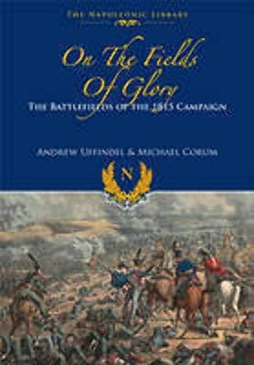 On the Fields of Glory: The Battlefie..., Michael Corum