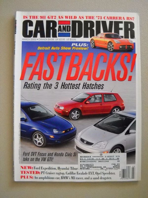 Car and Driver ~ March 2002 ~ SVT Focus Civic Si Opel Speedster Porsche 911 AMG