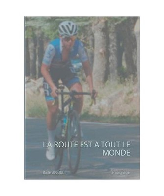 La route est à tout le monde, Darie Bocquet