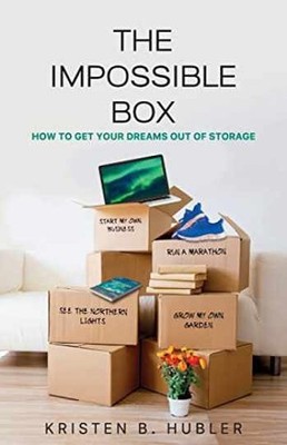 The Impossible Box: How to Get - Paperback, by Hubler Kristen B. - Very Good
